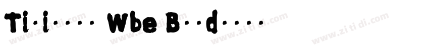 Titillum Wbe Bold字体转换